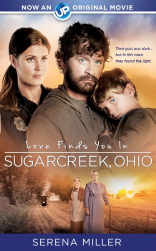 Love Finds You in Sugarcreek, Ohio by Serena B. Miller