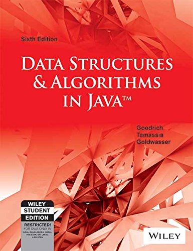 Data Structures and Algorithms in Java by Goodrich, Tamassia