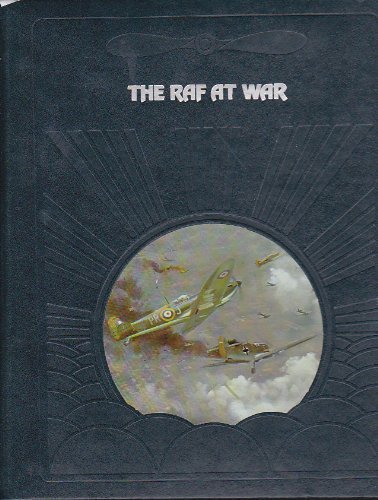 The Raf at War (Epic of Flight) by Ralph Barker