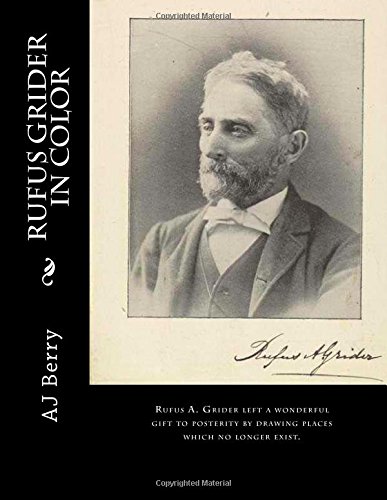 Rufus Grider in Color by AJ Berry