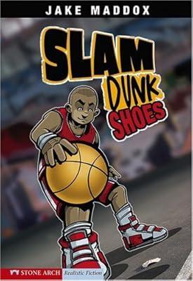 Slam Dunk Shoes (Impact Books: A Jake Maddox Sports Story)