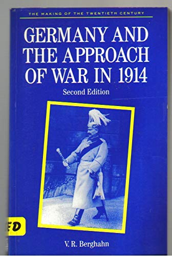 Germany and the Approach of War in 1914 by Volker R. Berghahn