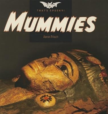 Mummies