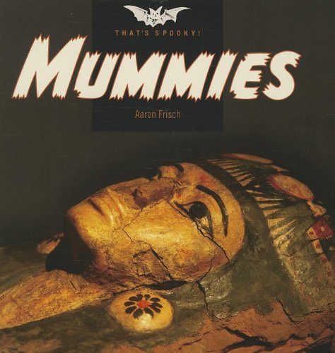Mummies by Aaron Frisch