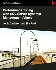 Performance Tuning with SQL Server Dynamic Management Views