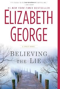 Believing the Lie: An Inspector Lynley Novel