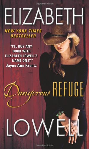Dangerous Refuge by Elizabeth Lowell