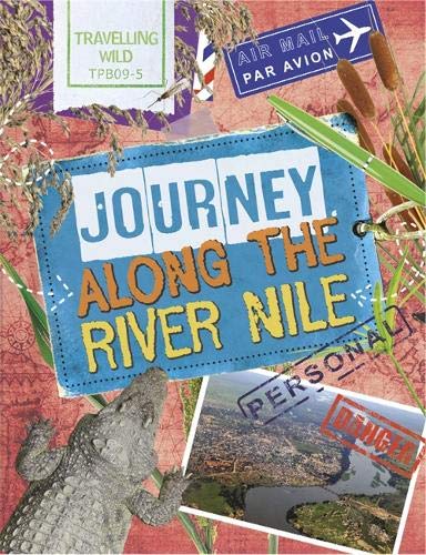 Algopix Similar Product 10 - Travelling Wild: Journey Along the Nile