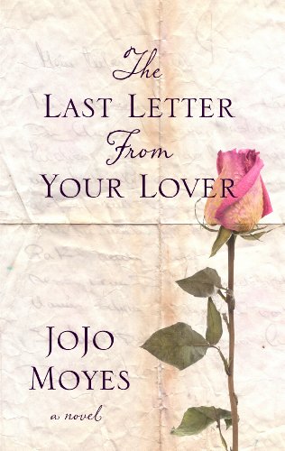 The Last Letter From Your Lover by JoJo Moyes