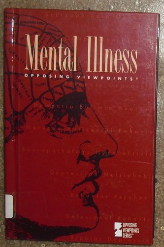 Mental Illness: Opposing Viewpoints by William Barbour