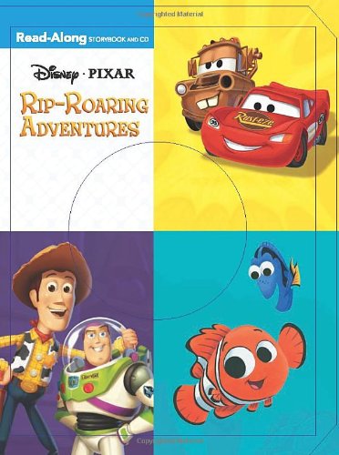 3-in-1 Read-Along Storybook and CD: Disney Pixar Rip-Roaring Adventures by Disney Book Group