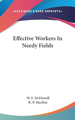 Effective Workers In Needy Fields