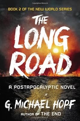 The Long Road: A Postapocalyptic Novel