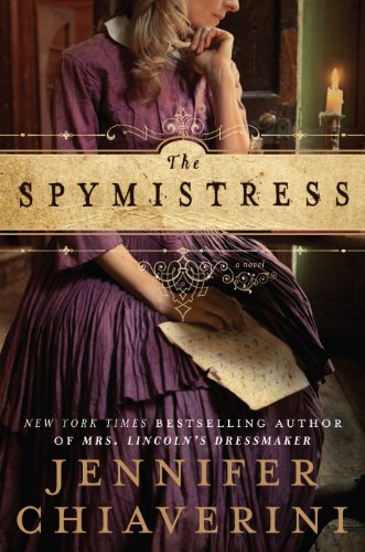 The Spymistress by Jennifer Chiaverini