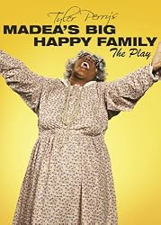 Madea's Big Happy Family: The Play