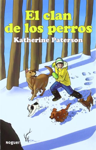 El Clan De Los Perros / The Field of the Dogs (Spanish Edition) by Katherine Paterson