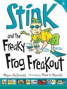 Stink and the Freaky Frog Freakout by Megan McDonald