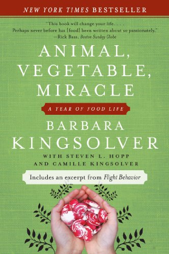 Animal, Vegetable, Miracle by Barbara Kingsolver