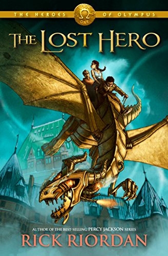 The Lost Hero (The Heroes of Olympus, Book 1) by Rick Riordan