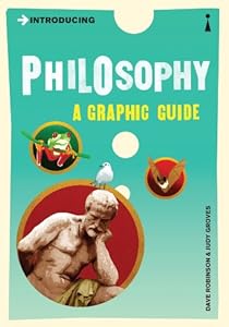 Introducing Philosophy: A Graphic Guide (Introducing...)