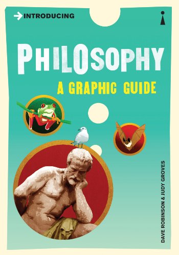 Introducing Philosophy: A Graphic Guide (Introducing...) by Dave Robinson