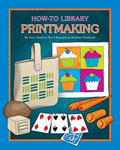 Printmaking by Dana Meachen Rau                       ,