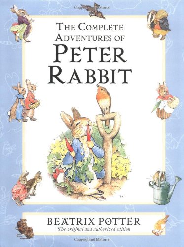 The Complete Adventures of Peter Rabbit by Beatrix Potter