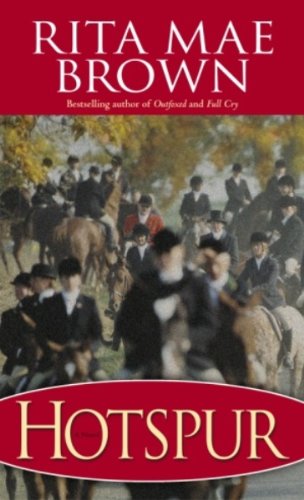 Hotspur (Foxhunting Mysteries) by Rita Mae Brown