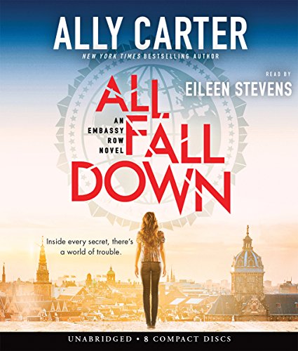 Embassy Row #1: All Fall Down by Ally Carter