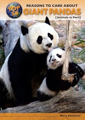 Top 50 Reasons to Care about Giant Pandas: Animals in Peril