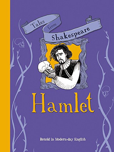 Hamlet: Retold in Modern-day English by Timothy Knapman                       ,