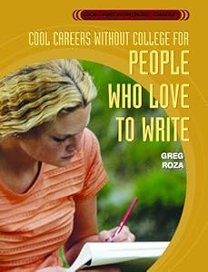 Cool Careers Without College for People Who Love to Write