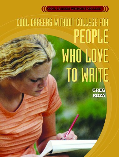 Cool Careers Without College for People Who Love to Write by Greg Roza