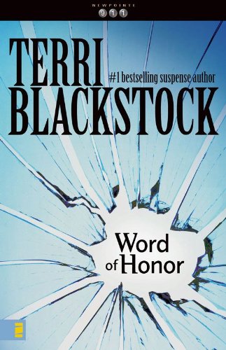 Word of Honor (Newpointe 911) by Terri Blackstock