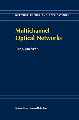 Multichannel Optical Networks (Network Theory and Applications, 1)