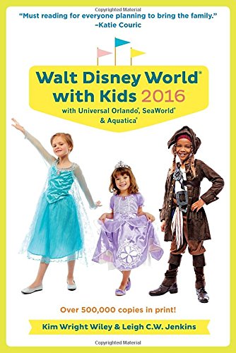 Fodor's Walt Disney World with Kids 2016: with Universal Orlando by Kim Wright Wiley