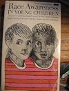 Race Awareness in Young Children, 1st, First Edition