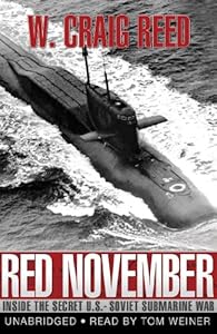 Red November: Inside the Secret U.S.-Soviet Submarine War by W. Craig Reed