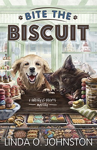 Bite the Biscuit (A Barkery & Biscuits Mystery) by Linda O. Johnston