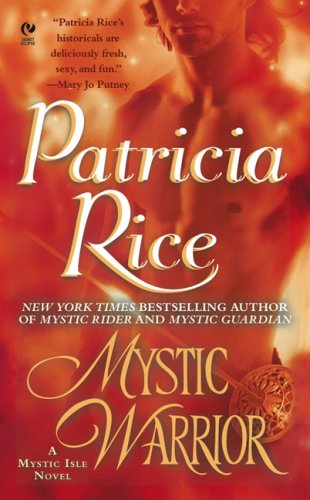 Mystic Warrior: A Mystic Isle Novel (Signet Eclipse) by Patricia Rice