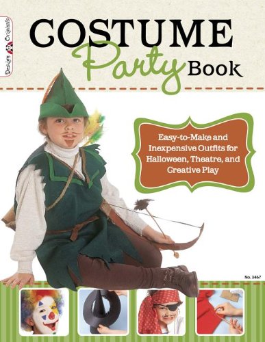 The Costume Party Book: Easy-to-Make and Inexpensive Outfits for Halloween, Theater, and Creative Play (Design Originals) by Peg Couch