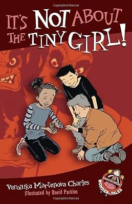 It's Not About the Tiny Girl! (Easy-to-Read Wonder Tales)