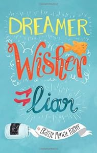 Dreamer, Wisher, Liar