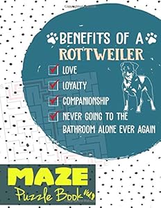 Maze Puzzle Book Vol.3: The Amazing 70 Challenging Puzzles Maze Book for Adult Kid Rottweiler Dog Puppy Owners and Lovers by Pretty Puppy