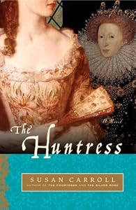 The Huntress: A Novel (The Dark Queen Saga)