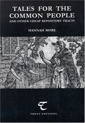 Tales for the Common People: And Other Cheap Repository Tracts (Radical Recoveries) by Hannah More