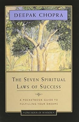 The Seven Spiritual Laws of Success: A Pocketbook Guide to Fulfilling Your Dreams
