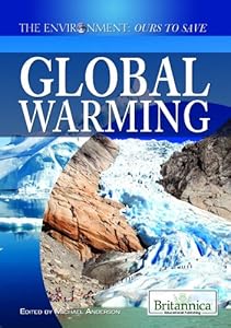 Global Warming (The Environment: Ours to Save) by Michael Anderson