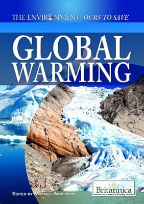 Global Warming (The Environment: Ours to Save)
