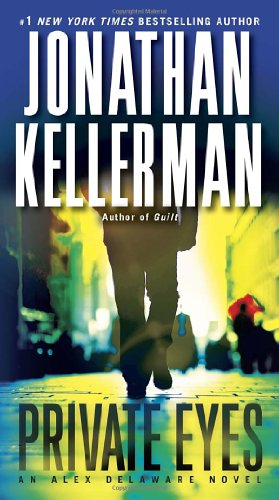 Private Eyes: An Alex Delaware Novel by Jonathan Kellerman